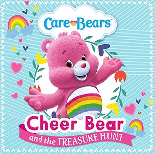 Download Care Bears: Cheer Bear and the Treasure Hunt Storybook - Care Bears | ePub