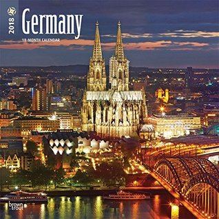 Download Germany 2018 12 x 12 Inch Monthly Square Wall Calendar, Scenic Travel Europe Germany (English, French and Spanish Edition) -  | PDF