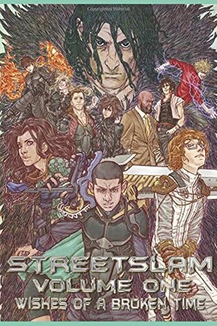 Full Download StreetSlam Volume One : Wishes of A Broken Time - Leonard Langford file in PDF