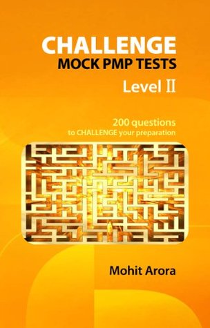 Read Challenge Mock PMP Level II - Intense (5 Challenge Mock PMP Tests) - Mohit Arora file in ePub