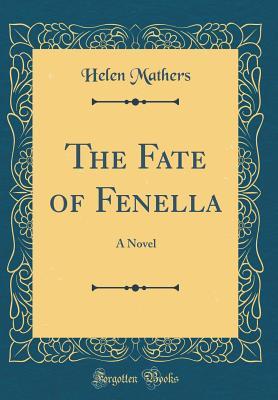 Download The Fate of Fenella: A Novel (Classic Reprint) - Helen Mathers | PDF