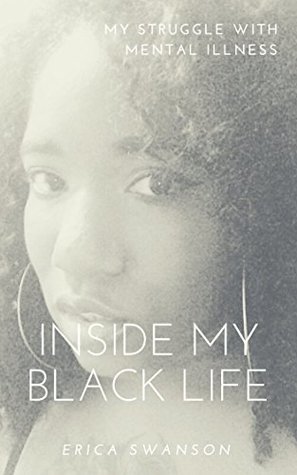 Download Inside My Black Life: My struggle with mental illness - Erica Swanson file in ePub