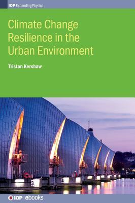 Download Climate Change Resilience in Urban Environments - Tristan Kershaw file in ePub