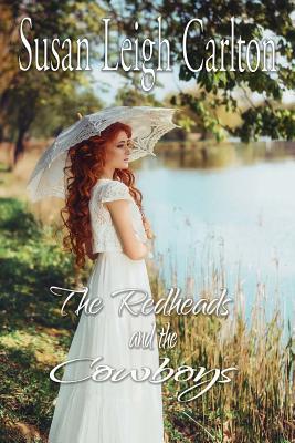 Download The Redheads and the Cowboys: Historic Western Romances - Susan Leigh Carlton | ePub