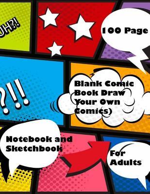 Read Blank Comic Book Draw Your Own Comics: Notebook and Sketchbook for Adults 100 Page - Penny Higueros file in ePub