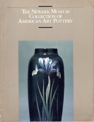 Download The Newark Museum Collection of American Art Pottery - Newark Museum file in PDF