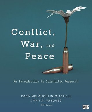 Download Conflict, War, and Peace: An Introduction to Scientific Research - Sara B. (Beth) McLaughlin Mitchell | ePub