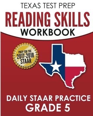 Full Download TEXAS TEST PREP Reading Skills Workbook Daily STAAR Practice Grade 5: Preparation for the STAAR Reading Assessment - Test Master Press Texas file in PDF