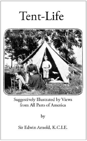 Read Online Tent-Life, or, Camping As It Never Was in 1904 - Edwin Arnold file in PDF