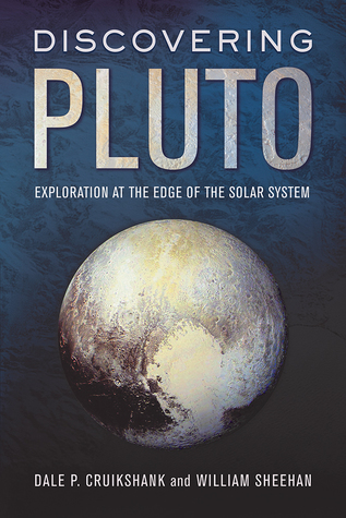 Full Download Discovering Pluto: Exploration at the Edge of the Solar System - Dale P. Cruikshank file in ePub