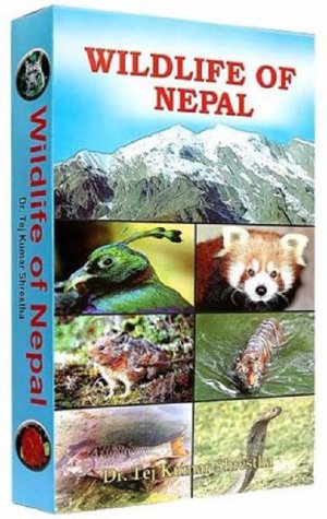 Full Download Wildlife of Nepal: A Study of Renewable Resources in Nepal,Himalayas - Tej Kumar Shrestha file in PDF