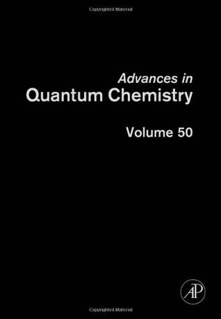 Read Online Advances in Quantum Chemistry: Response Theory and Molecular Properties: 50 - Hans Jørgen Aagaard Jensen | ePub