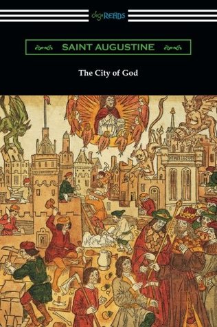 Full Download The City of God (Translated with an Introduction by Marcus Dods) - Augustine of Hippo file in PDF