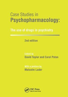 Full Download Case Studies in Psychopharmacology: The Use of Drugs in Psychiatry, Second Edition - David Taylor | PDF