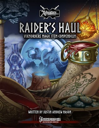 Read Online Raider’s Haul: Vikmordere Magic Item Compendium - Justin Andrew Mason | ePub