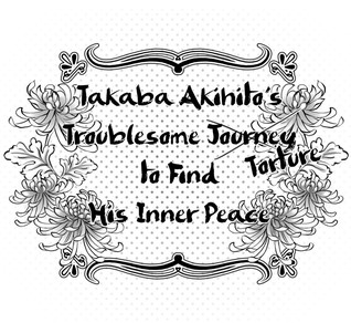 Read Takaba Akihito's Troublesome Journey to Find His Inner Peace - Green_Destiny file in ePub