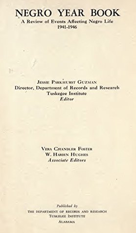 Read Negro Year Book (1941-1946): A review of events affecting Negro life - Jessie Parkhurst Guzman file in ePub