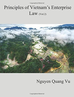 Full Download Principles of Vietnam's Enterprise Law (Vol. 2) - Nguyen Quang Vu file in PDF