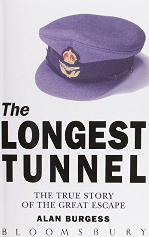 Download The Longest Tunnel: True Story of the Great Escape - Alan Burgess | ePub