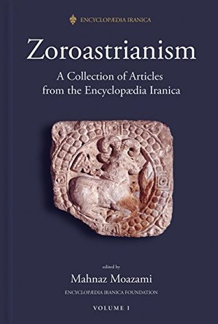 Download Zoroastrianism: A Collection of Articles from the Encyclopaedia Iranica - Mahnaz Moazami | ePub