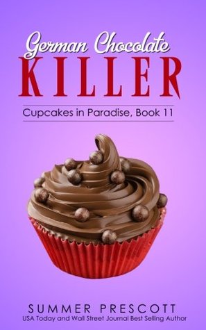 Read Online German Chocolate Killer (Cupcakes in Paradise) - Summer Prescott file in PDF