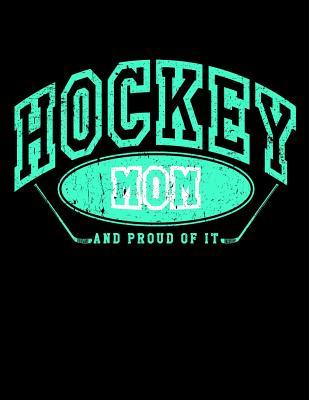 Read Online Hockey Mom and Proud of It: Hockey Gifts for Women - Hockey Sketchbook 8.5x11 -  | PDF