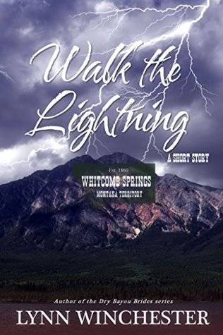 Read Walk the Lightning: A Short Story (Whitcomb Springs) - Lynn Winchester file in ePub