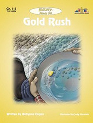 Download Gold Rush: History - Hands On (History Hands-On) - Robynne Eagan file in PDF