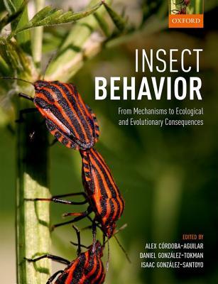 Read Insect Behavior: From Mechanisms to Ecological and Evolutionary Consequences - Alex Cordoba-Aguilar file in ePub