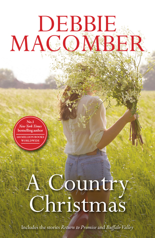 Full Download A Country Christmas/Return To Promise/Buffalo Valley - Debbie Macomber | ePub