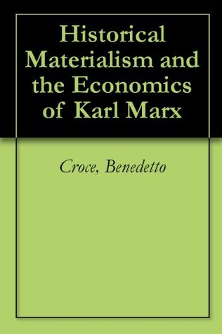 Download Historical Materialism and the Economics of Karl Marx - Benedetto Croce file in ePub