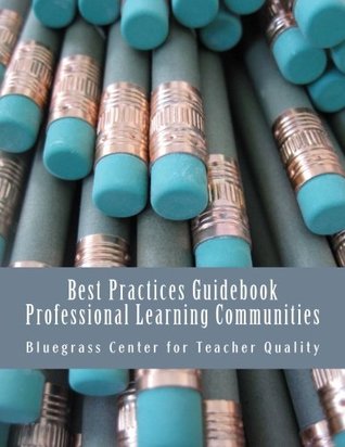 Read Best Practices Guidebook: Professional Learning Communities - Matthew B. Courtney Ed.D. | PDF