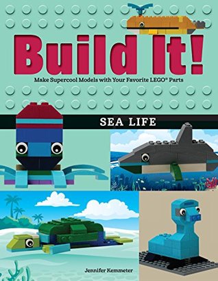 Download Build It! Sea Life: Make Supercool Models with Your Favorite LEGO® Parts (Brick Books) - Jennifer Kemmeter file in ePub