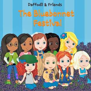 Download The Bluebonnet Festival (Daffodil & Friends, #1) - Donna Redd file in ePub