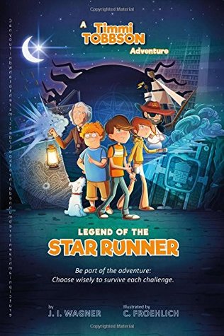 Full Download Legend of the Star Runner: A Timmi Tobbson Adventure - J.I. Wagner | ePub