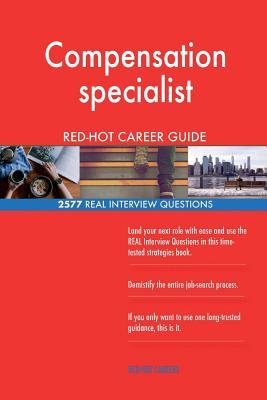 Full Download Compensation Specialist Red-Hot Career Guide; 2577 Real Interview Questions - Red-Hot Careers file in ePub