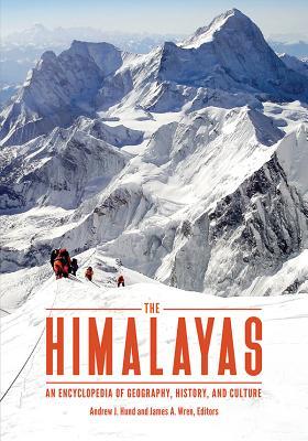 Download The Himalayas: An Encyclopedia of Geography, History, and Culture - Andrew J Hund file in ePub