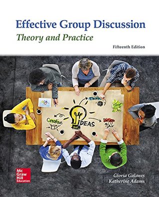 Full Download Effective Group Discussion: Theory and Practice - Gloria J. Galanes file in ePub