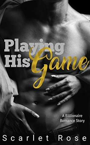 Full Download Playing His Game: A Billionaire Romance short read - Scarlet Ellis | ePub