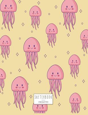 Full Download Sketchbook: Jelleyfish on Yellow Cover (8.5 X 11) Inches 110 Pages, Blank Unlined Paper for Sketching, Drawing, Whiting, Journaling & Doodling - Fos Sette file in PDF