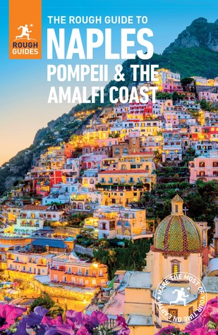 Read The Rough Guide to Naples, Pompeii and the Amalfi Coast (Travel Guide) - Rough Guides | ePub