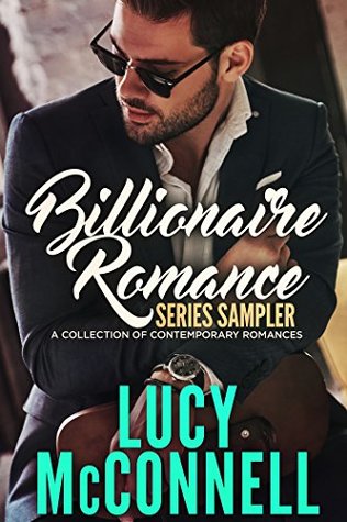 Read Online Billionaire Romance Series Sampler: A Collection of Contemporary Romances - Lucy McConnell file in PDF