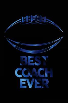 Download Best Coach Ever: Football Coach Gifts (Football Notebook Journal)(Football Books for Kids)(V7) -  | PDF