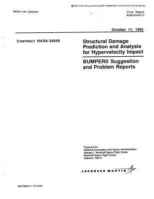 Read Online Structural Damage Prediction and Analysis for Hypervelocity Impact. Bumperii Suggestion and Problem Reports - National Aeronautics and Space Administration | PDF