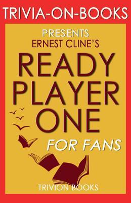 Read Online Trivia-On-Books Ready Player One by Ernest Cline - Trivion Books file in ePub