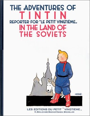 Read Online The Adventures of Tintin, Reporter for Le Petit Vingtième in the Land of the Soviets - Hergé | ePub