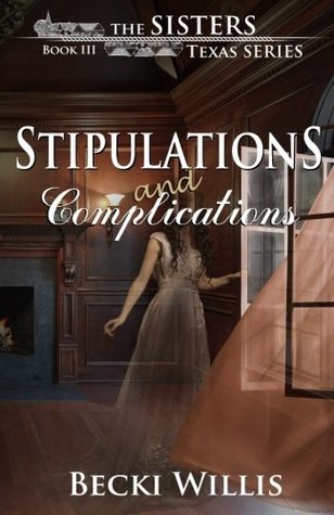 Read Stipulations and Complications (The Sisters, Texas Mystery Series) - Becki Willis | PDF