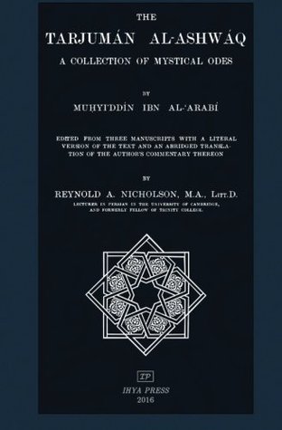 Download The Tarjuman al-Ashwaq: A Collection of Mystical Odes - Ibn Arabi | PDF