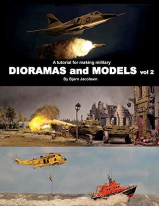 Download A tutorial for making military DIORAMAS and MODELS vol 2 - Bjorn Jacobsen file in ePub