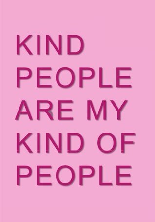 Read Kind People Are My Kind Of People Notebook: A Classic Ruled/Lined 7x10 Inch Notebook/Journal/Composition Book with Inspirational Quote Cover (Pink and  Aunt and Other Women and Teen Girls)) -  file in ePub